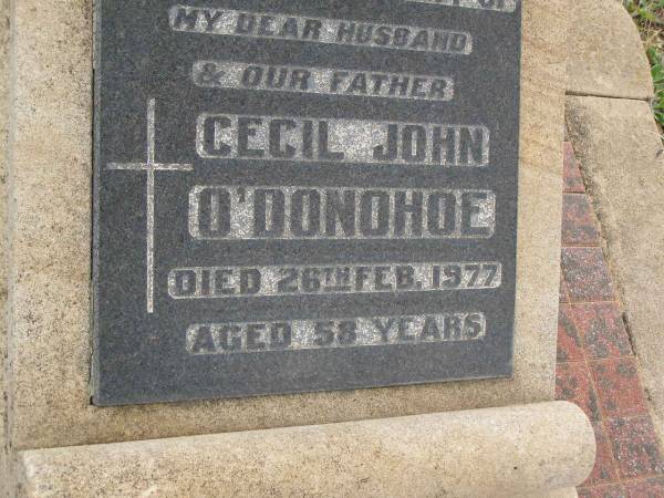 Cecil John O'DONOHOE,  | husband father,  | died 26 Feb 1977 aged 58 years;  | Greenmount cemetery, Cambooya Shire  | 