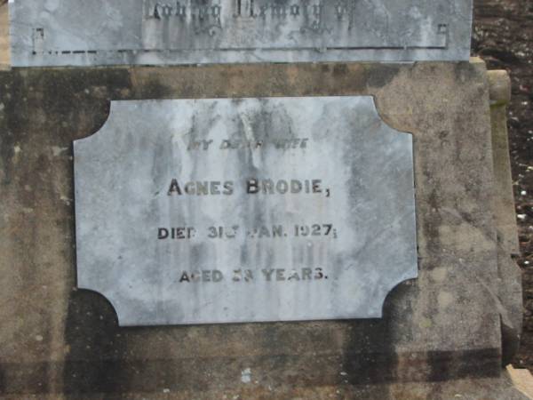 John Eason BRODIE,  | father,  | died 21 June 1949 aged 85 years;  | Agnes BRODIE,  | wife,  | died 31 Jan 1927 aged 53 years;  | John Daniel,  | aged 8 months;  | Colin,  | died in infancy;  | sons of J.L. & G. BRODIE;  | Greenmount cemetery, Cambooya Shire  | 