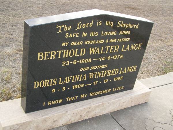 Berthold Walter LANGE,  | husband father,  | 23-6-1908 - 14-6-1978;  | Doris Lavinia Winifred LANGE,  | mother,  | 9-5-1908 - 17-12-1995;  | Greenwood St Pauls Lutheran cemetery, Rosalie Shire  | 