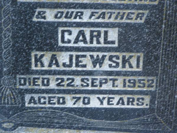 Martha KAJEWSKI,  | mother,  | died 19 April 1968 aged 84 years;  | Carl KAJEWSKI,  | husband father,  | died 22 Sept 1952 aged 70 years;  | Greenwood St Pauls Lutheran cemetery, Rosalie Shire  | 