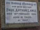 
Paul Arthur LANGE,
brother,
died 18 Feb 1983 aged 61 years;
Greenwood St Pauls Lutheran cemetery, Rosalie Shire
