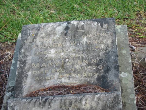 Andrew WINNING  | 8 Aug 1929  | 8 yrs  |   | Mary WINNING  | 4 Dec 1920  | 79 yrs  |   | St Matthew's (Anglican) Grovely, Brisbane  | 