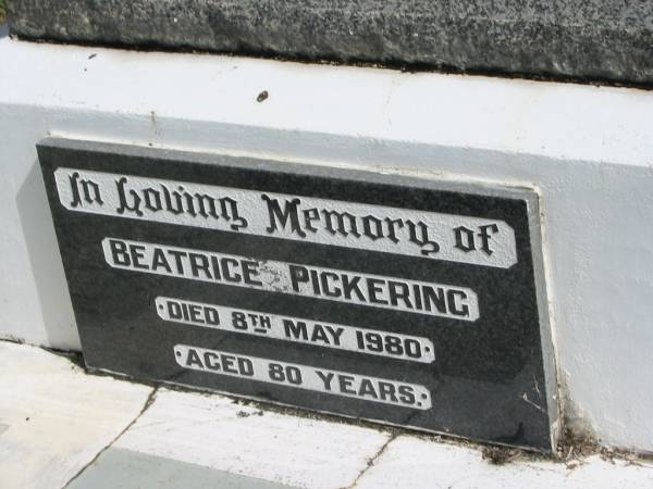 Beatrice Pickering  | 8-May-1980  | 80 yrs  |   | St Matthew's (Anglican) Grovely, Brisbane  | 