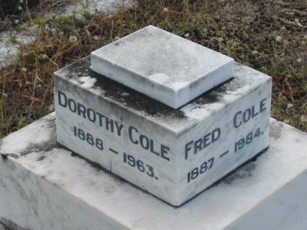 James Fred COLE  | 13 Aug 1923  | aged 75  |   | wife  | Rosa  | 12 Oct 1937  | aged 80  |   | Fred Cole  | 1887 to 1984  |   | Lassie COLE  | 1887 to 1958  |   | Dorothy Cole  | 1888 to 1963  |   | St Matthew's (Anglican) Grovely, Brisbane  | 