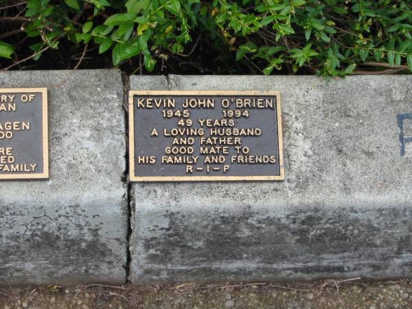 Kevin John O'BRIEN  | 1945 to 1994  | aged 49 yrs  |   | St Matthew's (Anglican) Grovely, Brisbane  | 