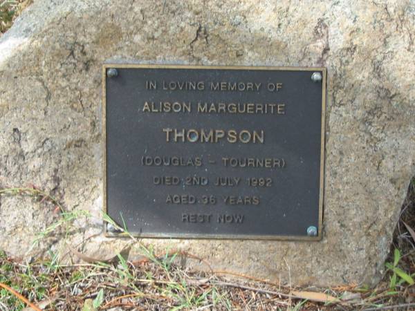 Alison Marguerite THOMPSON  | (Douglas - Tourner)  | 2 Jul 1992  | aged 36  |   | St Matthew's (Anglican) Grovely, Brisbane  | 