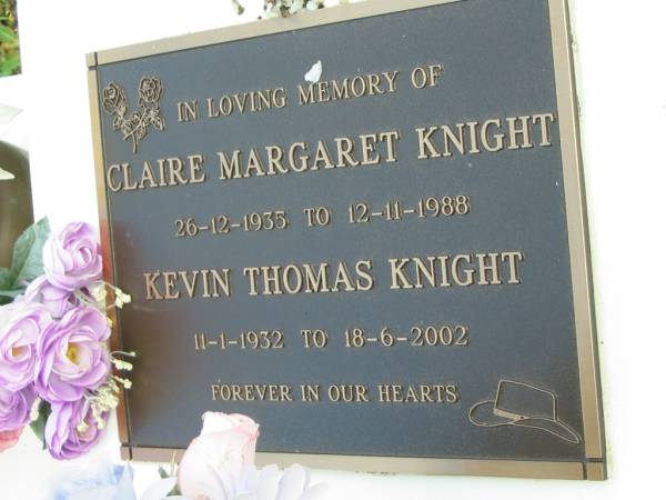 Claire Margaret KNIGHT  | 26-12-1935 to 12-11-1988  |   | Kevin Thomas KNIGHT  | 11-1-1932 to 18-6-2002  |   | St Matthew's (Anglican) Grovely, Brisbane  | 