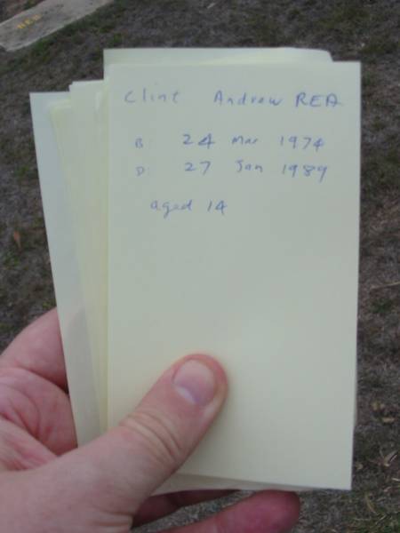 Clint Andrew REA  | b: 24 Mar 1974,  d: 27 Jan 1989, aged 14  | Haigslea Lawn Cemetery, Ipswich  | 