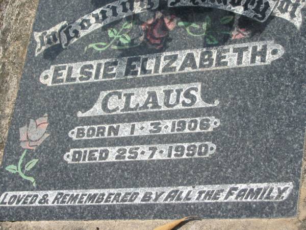 Elsie Elizabeth CLAUS  | b: 1 Mar 1906, d: 25 Jul 1990  | Haigslea Lawn Cemetery, Ipswich  | 