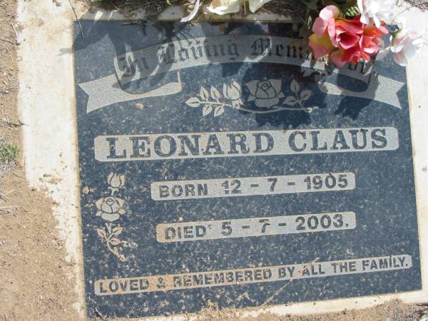 Leonard CLAUS  | b: 12 Jul 1905, d: 5 Jul 2003  | Haigslea Lawn Cemetery, Ipswich  | 