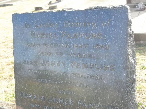 Daniel PAMPLING  | d: 18 May 1923, aged 77  | Janet PAMPLING  | d: 10 Feb 1926, aged 84  | Donald James PAMPLING  | d: 21 May 1928, aged 20  | Charlotte PAMPLING  | d: 10 Mar 1951, aged 58 years 11 months  | Harrisville Cemetery - Scenic Rim Regional Council  | 