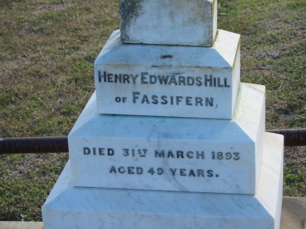 Henry Edwards HILL (of Fassifern)  | d: 31 Mar 1893, aged 49  |   | Thomas PHILLIPS (of Fassifern)  | d: 18 Mar 1915, aged 89  |   | (wife) Jane PHILLIPS  | d: 27 Feb 1925, aged 89  |   | Harrisville Cemetery - Scenic Rim Regional Council  | 