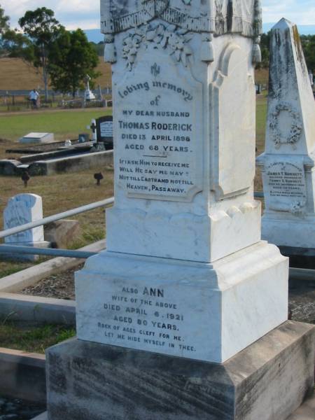 (husband) Thomas RODERICK  | d: 13 Apr 1898, aged 68  | (wife) Ann (RODERICK)  | d: 6 Apr 1921, aged 80  | Harrisville Cemetery - Scenic Rim Regional Council  |   | 