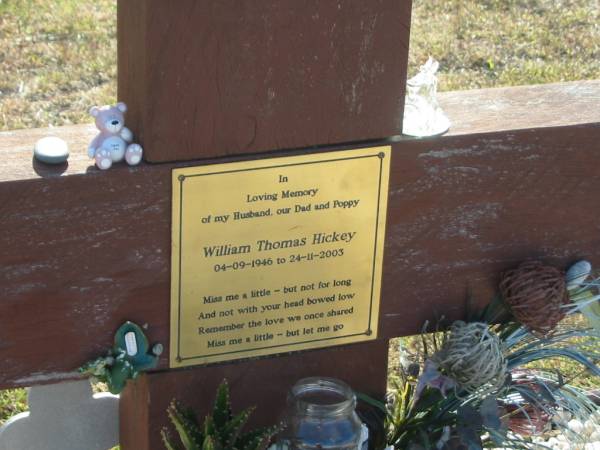 William Thomas HICKEY  | b: 4 Sep 1946, d: 24 Nov 2003  |   | Harrisville Cemetery - Scenic Rim Regional Council  | 