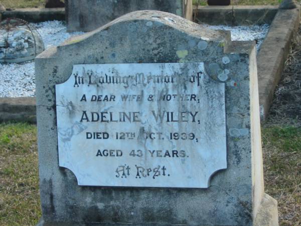 Adeline WILEY  | d: 12 Oct 1939, aged 43  |   | Harrisville Cemetery - Scenic Rim Regional Council  | 