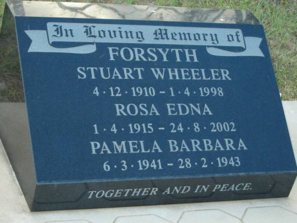 Stuart Wheeler FORSYTH  | b: 4 Dec 1910, d: 1 Apr 1998  | Rose Edna FORSYTH  | b: 1 Apr 1915, d: 24 Aug 2002  | Pamela Barbara FORSYTH  | b: 6 Mar 1941, d: 28 Feb 1943  |   | Harrisville Cemetery - Scenic Rim Regional Council  | 