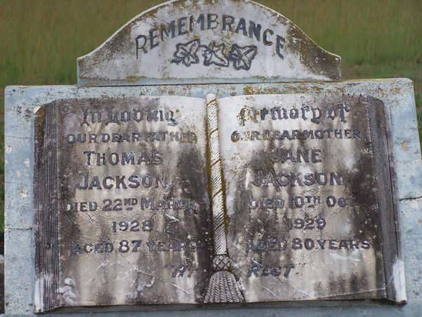 Thomas JACKSON  | d: 22 Mar 1928, aged 87  | Jane JACKSON  | d: 10 Oct 1929, aged 80  |   | Harrisville Cemetery - Scenic Rim Regional Council  | 