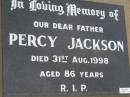 
Percy JACKSON
d: 31 Aug 1998,aged 86
Harrisville Cemetery - Scenic Rim Regional Council
