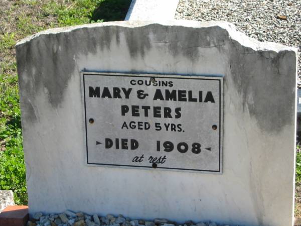 Mary & Amelia PETERS, died 1908, aged 5 years, cousins;  | St Paul's Lutheran Cemetery, Hatton Vale, Laidley Shire  |   | 