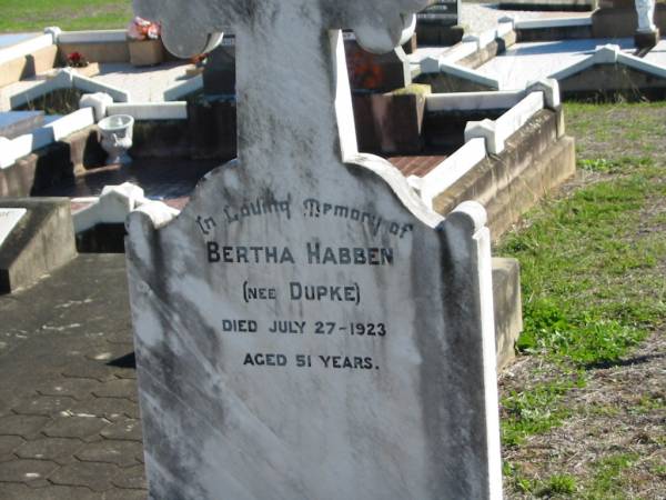 Bertha HABBEN (nee DUPKE); 27 Jul 1923; aged 51  | St Paul's Lutheran Cemetery, Hatton Vale, Laidley Shire  | 
