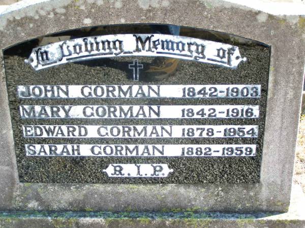 John GORMAN, 1842 - 1903;  | Mary GORMAN, 1942 - 1916;  | Edward GORMAN, 1878 - 1954;  | Sarah GORMAN, 1882 - 1959;  | Helidon Catholic cemetery, Gatton Shire  | 