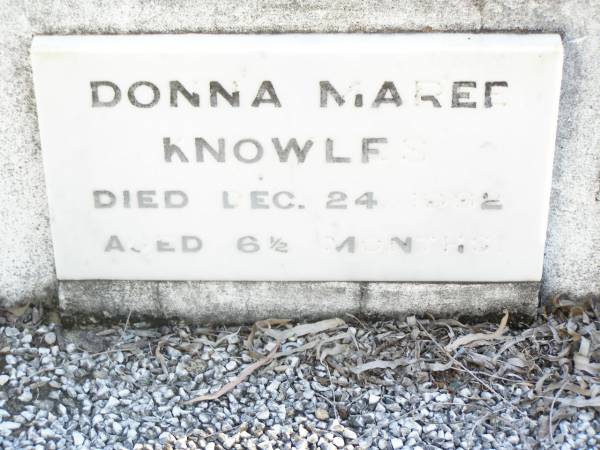 Donna Maree KNOWLES,  | died 24 Dec 1962 aged 6 1/2 months;  | Helidon Catholic cemetery, Gatton Shire  | 