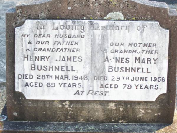 Henry James BUSHNELL, husband father grandfather,  | died 28 Mar 1948 aged 69 years;  | Agnes Mary BUSHNELL, mother grandmother,  | died 29 June 1958 aged 79 years;  | Helidon Catholic cemetery, Gatton Shire  | 