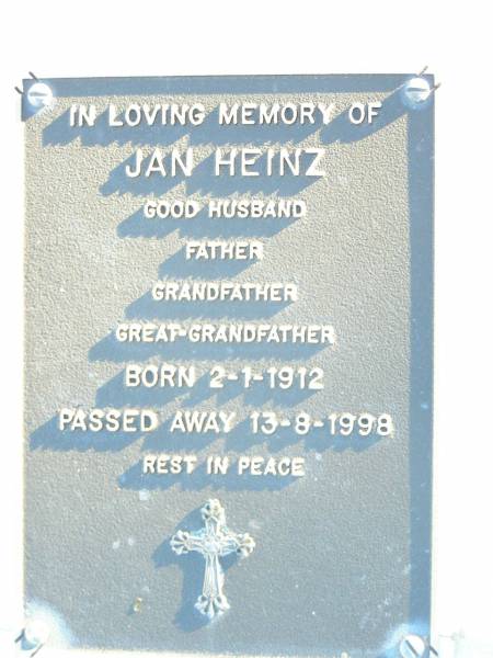 Jan HEINZ,  | husband father grandfather great-grandfather,  | born 2-1-1912  | died 13-8-1998;  | Helidon Catholic cemetery, Gatton Shire  | 
