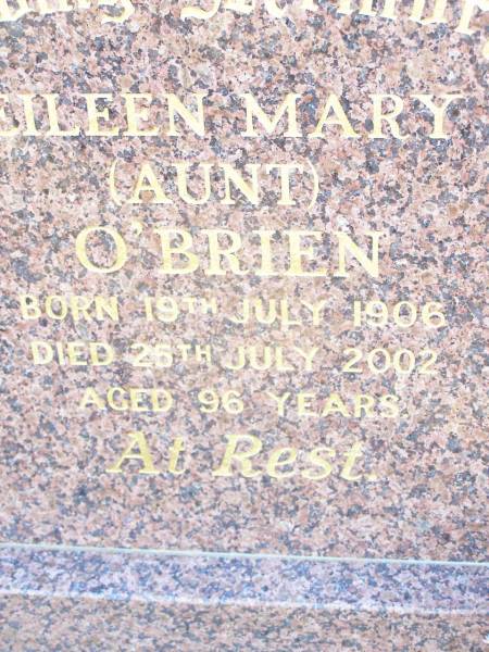 Eileen Mary (Aunt) O'BRIEN,  | born 19 July 1906 died 25 July 2002 aged 96 years;  | Helidon Catholic cemetery, Gatton Shire  | 