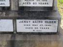 John MCARTHUR, husband of Elizabeth MCARTHUR, native of Bannockburn Scotland, died 1 June 1925 aged 74 years; Elizabeth Baird, wife of John MCARTHUR, native of Polmaise Scotland, died Thistle Vale Helidon 30 March 1916 aged 63 years; Janet Baird OLSEN, died 27 May 1948 aged 60 years; Albert C. OLSEN, husband, died 22 May 1947 aged 65 years 11 months; Helidon General cemetery, Gatton Shire 