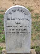 
Harold Victor KAY,
died 18 Jan 1926 aged 31 years;
Helidon General cemetery, Gatton Shire
