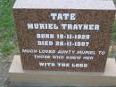 Muriel Trayner TATE, born 19-11-1929 died 28-11-1997, aunty; Helidon General cemetery, Gatton Shire 
