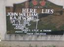 
John William KAJEWSKI,
4-12-1937 - 1-3-1999,
soulmate of Rachel,
father of Terry, Lyle & Shane,
poppy;
Helidon General cemetery, Gatton Shire
