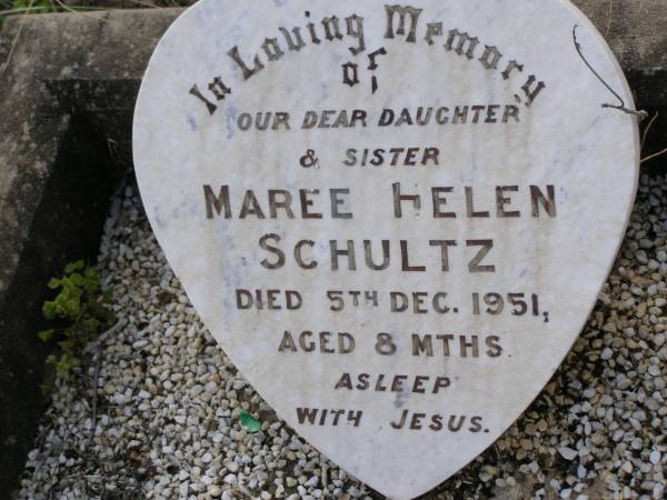 Maree Helen SCHULTZ,  | daughter sister,  | died 5 Dec 1951 aged 8 months;  | Helidon General cemetery, Gatton Shire  | 