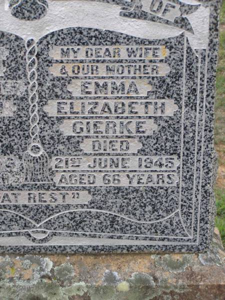 Wilhelm GIERKE,  | father grandfather,  | died 2 Sept 1956 aged 77 years;  | Emma Elizabeth GIERKE,  | wife mother,  | died 21 June 1945 aged 66 years;  | Helidon General cemetery, Gatton Shire  | 