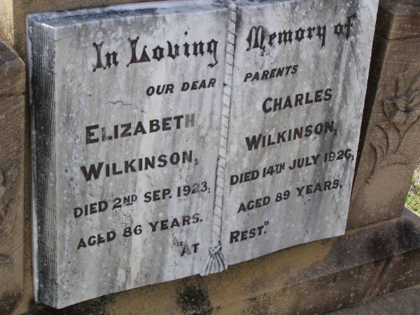 parents;  | Elizabeth WILKINSON,  | died 2 Sep 1923 aged 86 years;  | Charles WILKINSON,  | died 14 July 1926 aged 89 years;  | Helidon General cemetery, Gatton Shire  | 