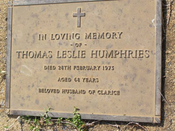 Thomas Leslie HUMPHRIES,  | died 28 Feb 1973 aged 68 years;  | Helidon General cemetery, Gatton Shire  | 