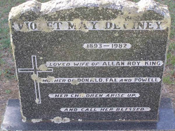 Violet May DEVINEY,  | 1893 - 1982,  | wife of Allan Roy KING,  | mother of Donald, Fae & Powell;  | Helidon General cemetery, Gatton Shire  | 