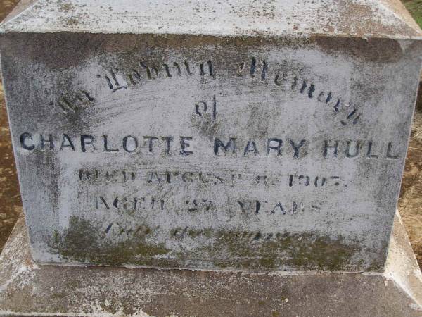 Charlotte Mary HULL,  | died 3 Aug 1907 aged 27 years;  | Charlotte Williams,  | died 9 July 1911 aged 67? years;  | Arthur Harris WARD,  | died 16 Oct 1896 aged 21 years;  | David WARD,  | died 17 Aug 1882 aged 43 years;  | Highfields Baptist cemetery, Crows Nest Shire  |   | 