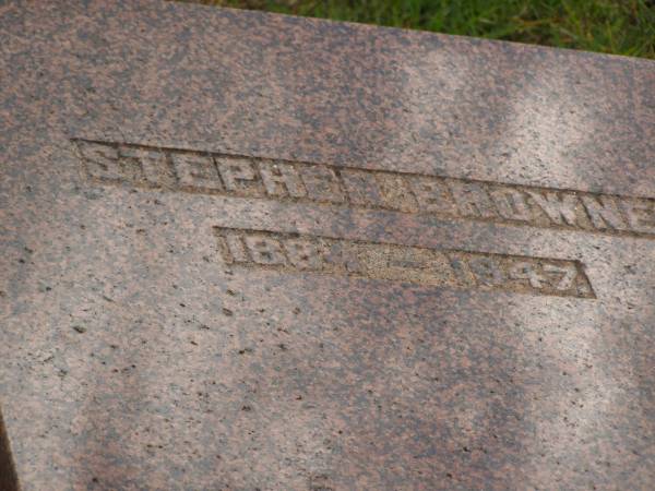 Stephen BROWNE,  | 1884 - 1947;  | Highfields Baptist cemetery, Crows Nest Shire  | 
