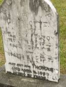 
Charlotte,
wife of William FULTON,
mother,
died 26 June 1900 aged 38 years;
Thomas (Tom),
son,
died 11 April 1949 aged 61 years;
Howard cemetery, City of Hervey Bay
