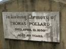 Thomas POLLARD, died 10 April 1950 aged 69 years; Howard cemetery, City of Hervey Bay 