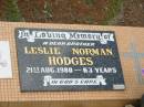 
Leslie Norman HODGES,
brother,
died 21 Aug 1980 aged 63 years;
Howard cemetery, City of Hervey Bay
