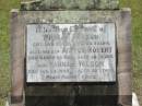 William WILSON, died 3 Jan 1915 aged 56 years; Arthur Robert, son, died 20 March 1919 aged 36 years; Hannah WILSON, died 23 Aug 1945 aged 92 years; Howard cemetery, City of Hervey Bay 