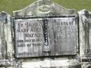 
Mary Alice WATSON,
died 21 July 1956 aged 67 years;
Reuben James WATSON,
died 3 Jan 1968 aged 80 years;
Howard cemetery, City of Hervey Bay
