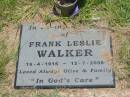 Frank Leslie WALKER, 16-4-1916 - 12-7-2005, loved by Olive & family; Howard cemetery, City of Hervey Bay 