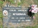 Colin Andrew MCGOWAN, 22-2-1944 - 12-9-1995; Howard cemetery, City of Hervey Bay 