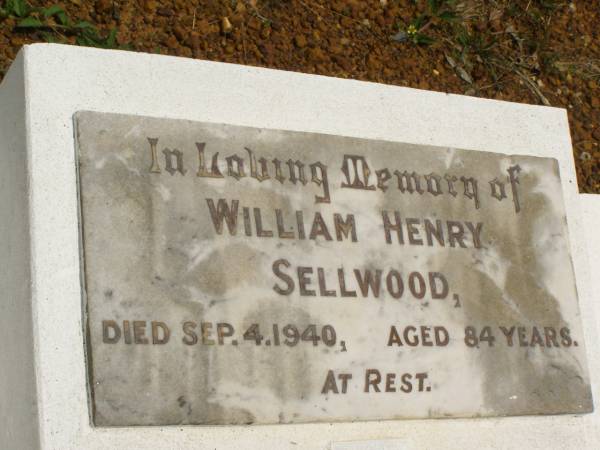 William Henry SELLWOOD,  | died 4 Sept 1940 aged 84 years;  | Howard cemetery, City of Hervey Bay  | 