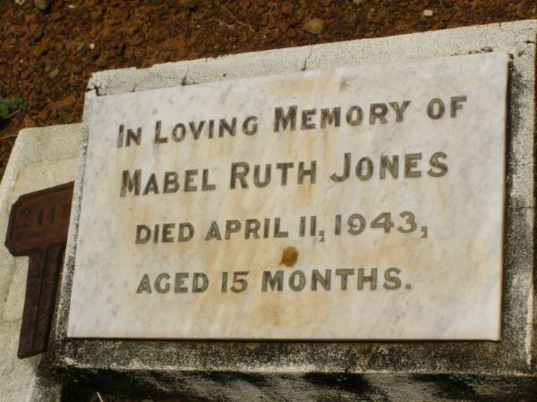 Mabel Ruth JONES,  | died 11 April 1943 aged 15 months;  | Howard cemetery, City of Hervey Bay  | 
