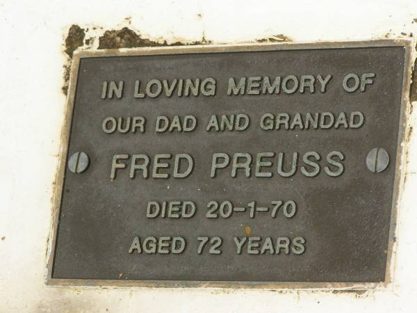 Jessie PREUSS,  | died 9 July 1929 aged 34 years;  | Fred PREUSS,  | dad grandad,  | died 20-1-70 aged 72 years;  | Albert (Chub) THORNE,  | husband father,  | died 8-6-86 aged 60 years;  | Howard cemetery, City of Hervey Bay  | 